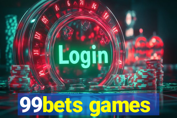 99bets games
